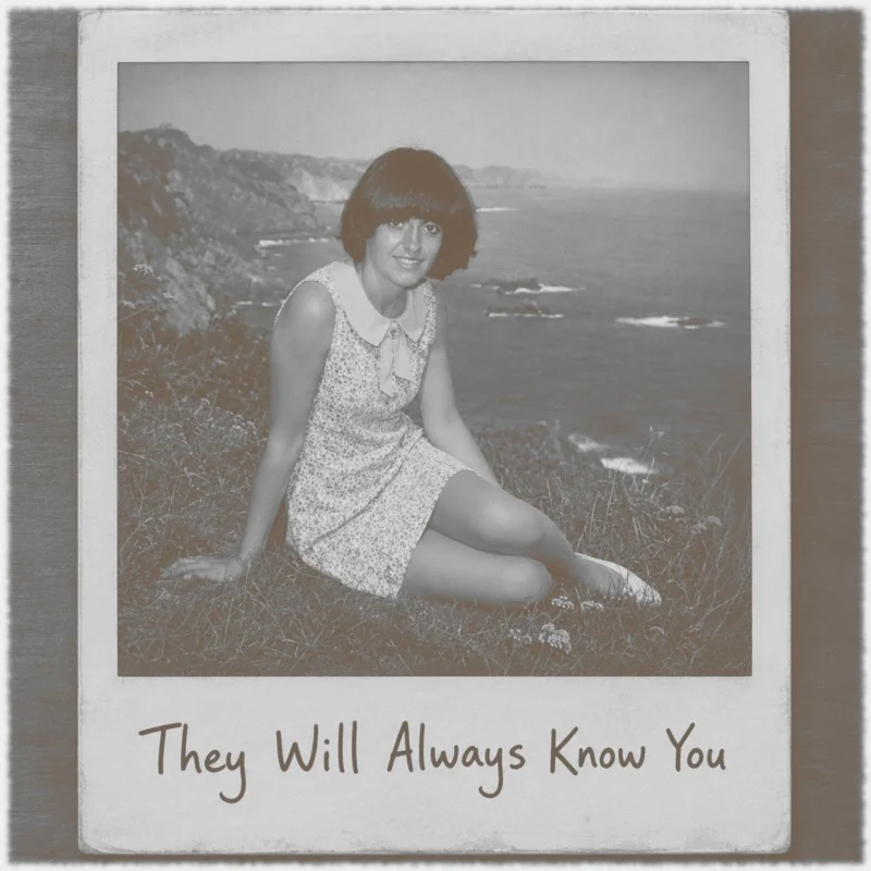 They Will Always Know You
